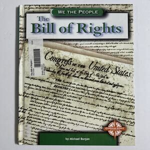 The Bill of Rights We the People Hardcover Book by Michael Burgan Vintage 2002